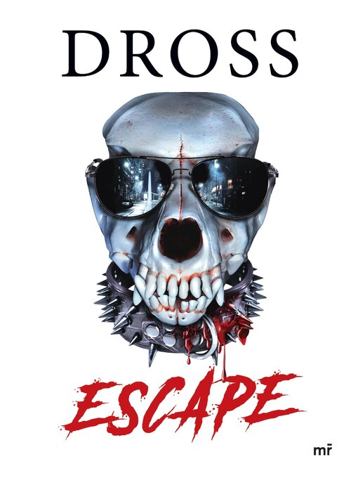 Title details for Escape by Dross - Available